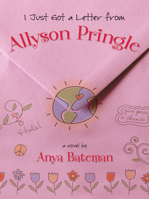 Title details for I Just Got a Letter from Allyson Pringle by Anya Bateman - Available